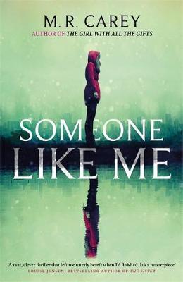 Someone Like Me by M R Carey image