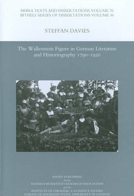 The Wallenstein Figure in German Literature and Historiography 1790-1920 by Steffan Davies image
