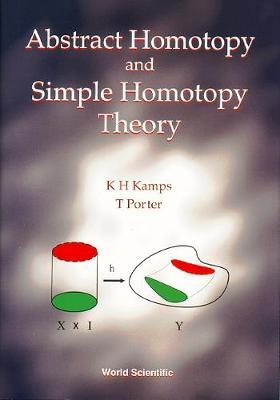 Abstract Homotopy And Simple Homotopy Theory by Timothy Porter image