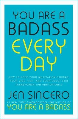 You Are a Badass Every Day by Jen Sincero image