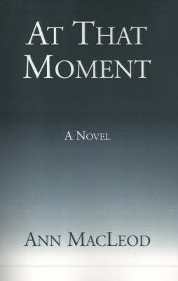 At That Moment on Paperback by Ann MacLeod