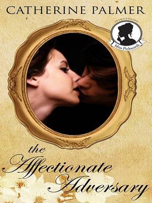 The Affectionate Adversary by Catherine Palmer image