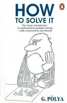 How to Solve It by George Polya