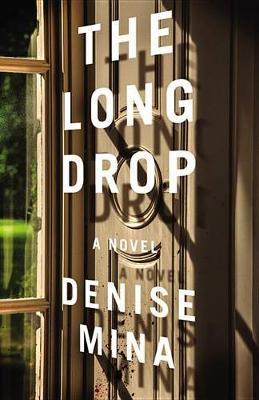The Long Drop by Denise Mina image