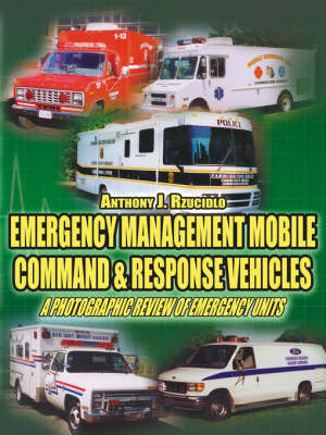 Emergency Management Mobile Command and Response Vehicles by Anthony J. Rzucidlo image