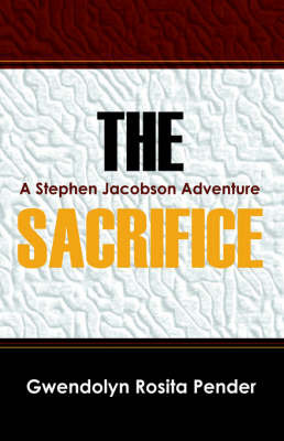 The Sacrifice by Gwendolyn, Rosita Pender image
