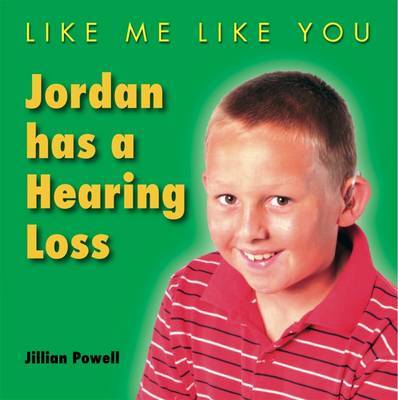 Jordan Has a Hearing Loss by Jillian Powell image