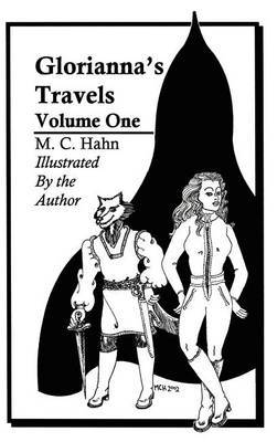 Gloriannas' Travels: Volume One by M. C. Hahn image