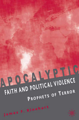 Apocalyptic Faith and Political Violence by James F. Rinehart image