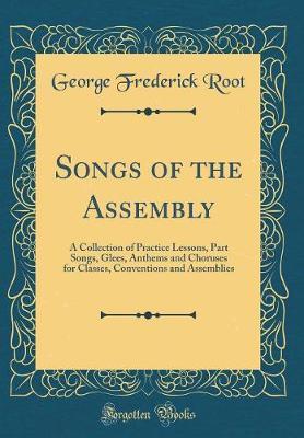 Songs of the Assembly by George Frederick Root image