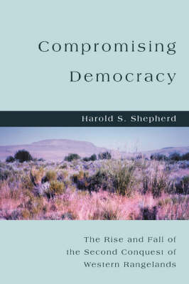 Compromising Democracy by Harold S Shepherd image