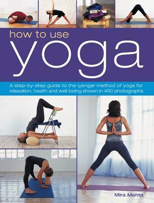 How to Use Yoga by Mira Mehta image