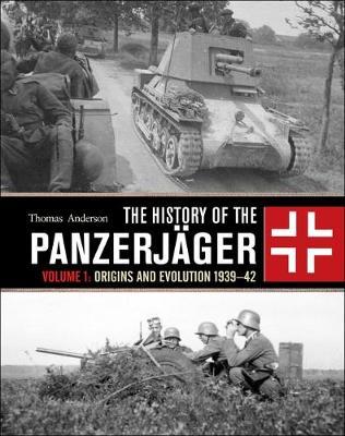 The History of the Panzerjager by Thomas Anderson image