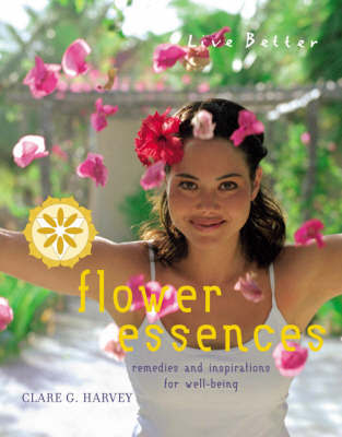 Flower Essences by Clare G Harvey image
