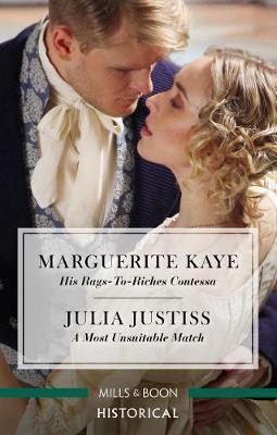 His Rags-To-Riches Contessa/A Most Unsuitable Match by Julia Justiss image