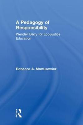 A Pedagogy of Responsibility by Rebecca A Martusewicz image