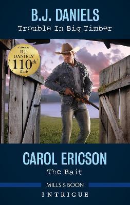 Trouble in Big Timber/The Bait by B.J. Daniels image