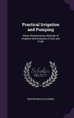 Practical Irrigation and Pumping by Burton Percival Fleming image