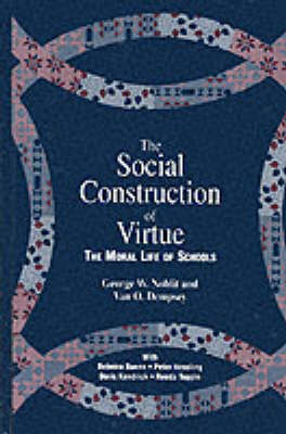The Social Construction of Virtue by George W. Noblit image