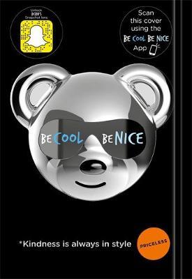 Be Cool Be Nice by The Be Cool Be Nice Movement image