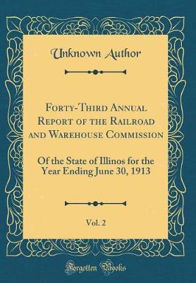 Forty-Third Annual Report of the Railroad and Warehouse Commission, Vol. 2 by Unknown Author image