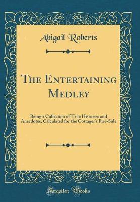 The Entertaining Medley by Abigail Roberts image