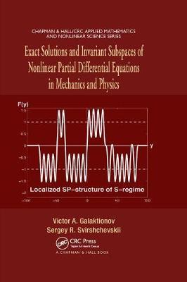 Exact Solutions and Invariant Subspaces of Nonlinear Partial Differential Equations in Mechanics and Physics by Victor A Galaktionov image
