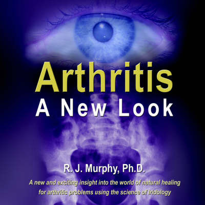 Arthritis-A New Look by R.J. Murphy image