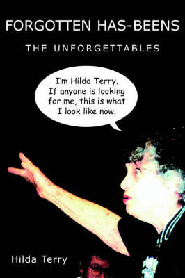 Forgotten Has-Beens on Paperback by Hilda Terry