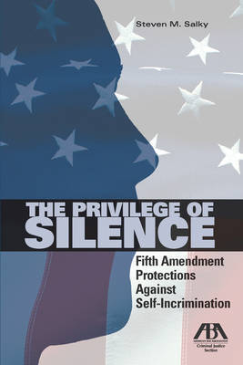 The Privilege of Silence by Steven M Salky image