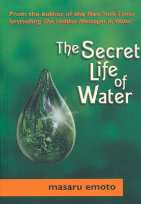 The Secret Life of Water by Masaru Emoto image