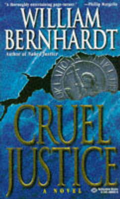 Cruel Justice by William Bernhardt image