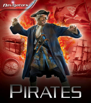 Navigators: Pirates on Hardback by Peter Chrisp