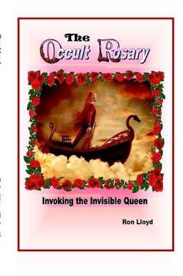 The Occult Rosary- (Invoking the Invisible Queen) by Ron Lloyd image