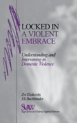 Locked in A Violent Embrace on Hardback by Zvi C. Eisikovits