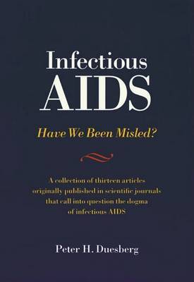 Infectious AIDS: Have We Been Misled? by Peter Duesberg image