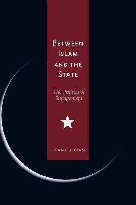 Between Islam and the State by Berna Turam image