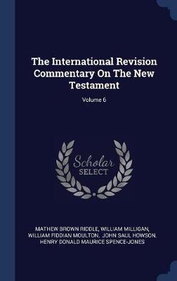 The International Revision Commentary on the New Testament; Volume 6 image