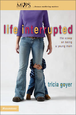 Life Interrupted by Tricia Goyer image