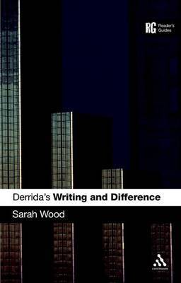 Derrida's "Writing and Difference" on Hardback by Sarah Wood