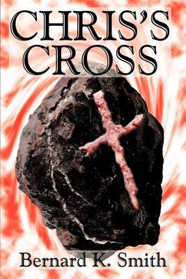 Chris's Cross by Bernard K Smith image