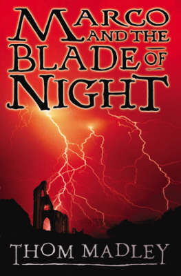 Marco and the Blade of Night by Thom Madley image
