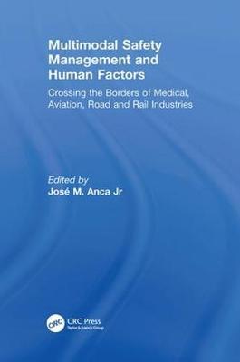 Multimodal Safety Management and Human Factors by Jose M. Anca Jr image