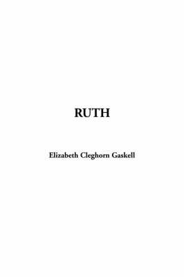 Ruth by Elizabeth Cleghorn Gaskell image