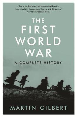 The First World War by Martin Gilbert