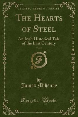The Hearts of Steel, Vol. 2 by James M'Henry image