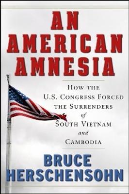 An American Amnesia by Bruce Herschensohn image