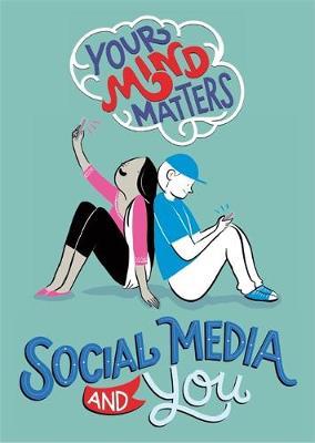 Your Mind Matters: Social Media and You on Hardback by Honor Head