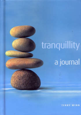 Tranquillity: A Journal on Hardback by Terry Winn