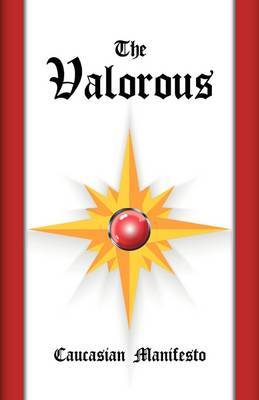 The Valorous: Caucasian Manifesto by John Rolland image